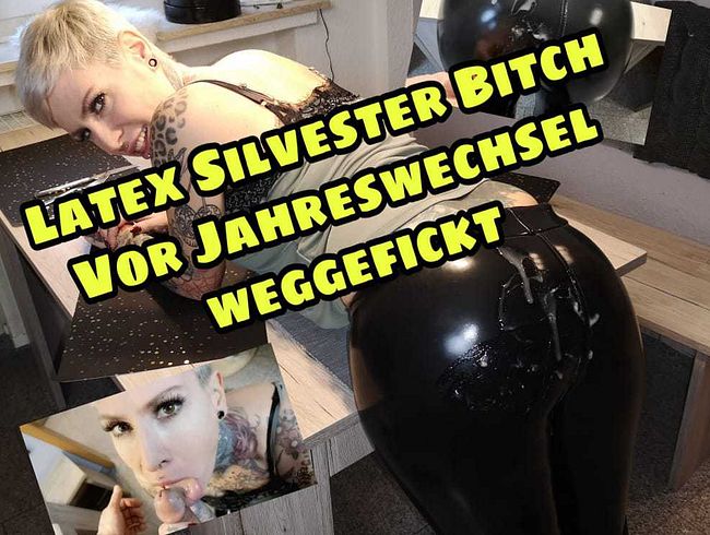 Latex-Silvester-Bitch vor dem Jahreswechsel weggefickt